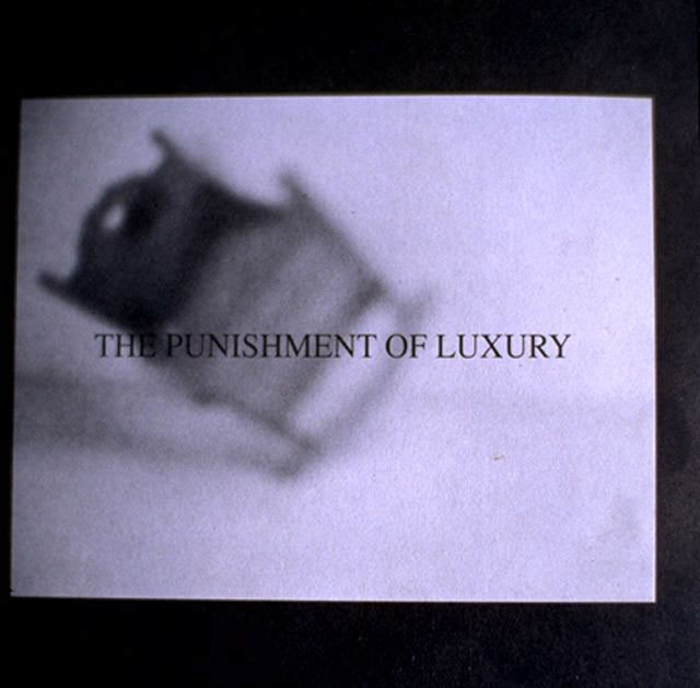 The punishment of luxury, 1997