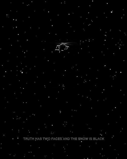 Truth has two faces and the snow is black, 2008