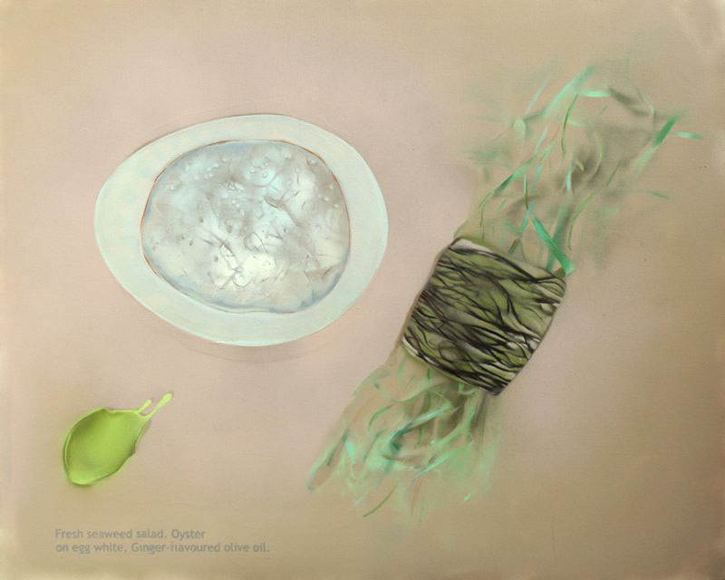 Fresh seawed salad; oyster on egg white; olive oil with added ginger, 2007